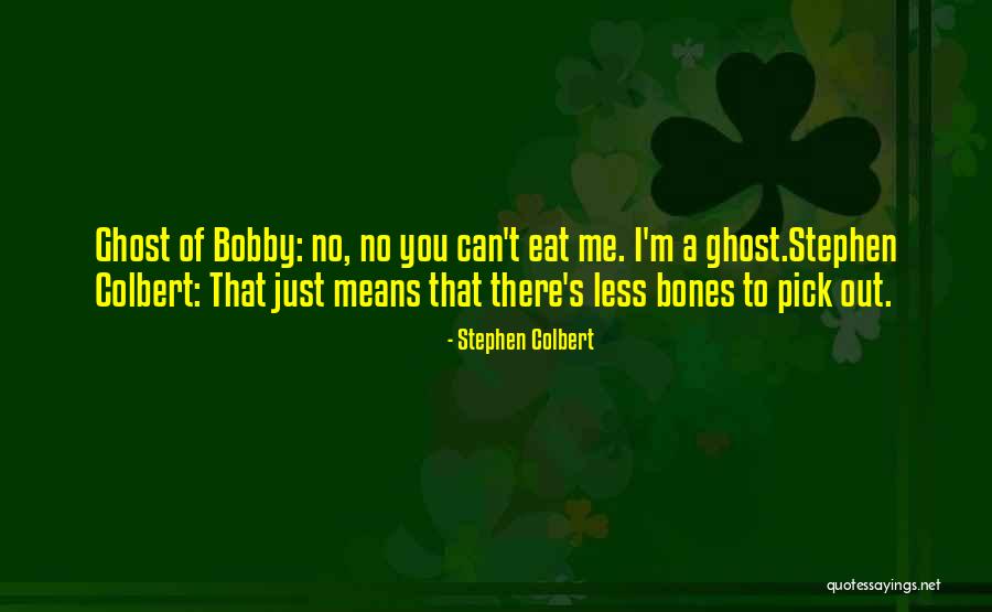 Alba Weinman Quotes By Stephen Colbert Alba Weinman Quotes By Stephen Colbert