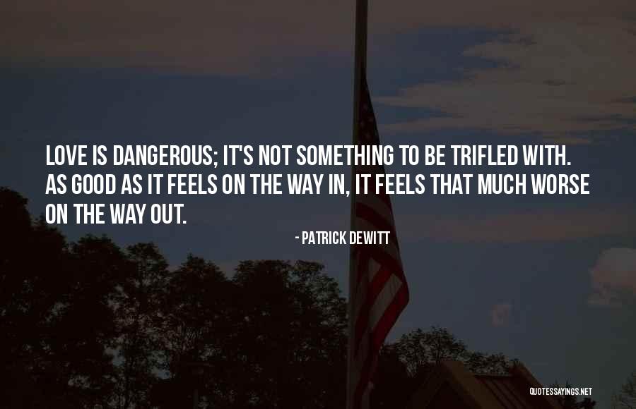 Albacore Quotes By Patrick DeWitt Albacore Quotes By Patrick DeWitt