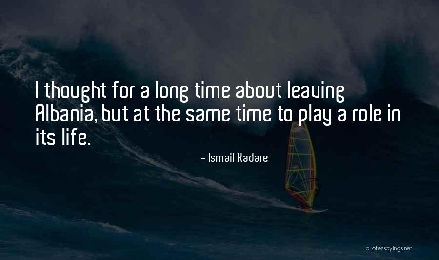 Albania Quotes By Ismail Kadare Albania Quotes By Ismail Kadare