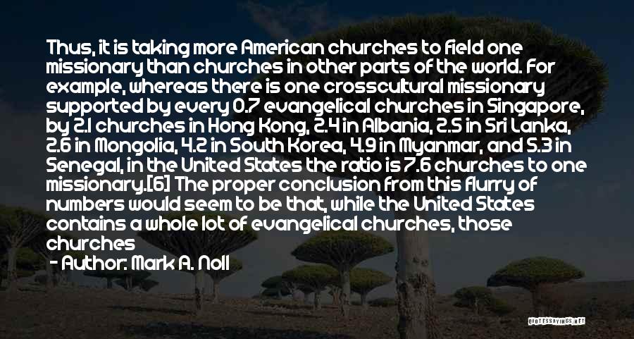 Albania Quotes By Mark A. Noll