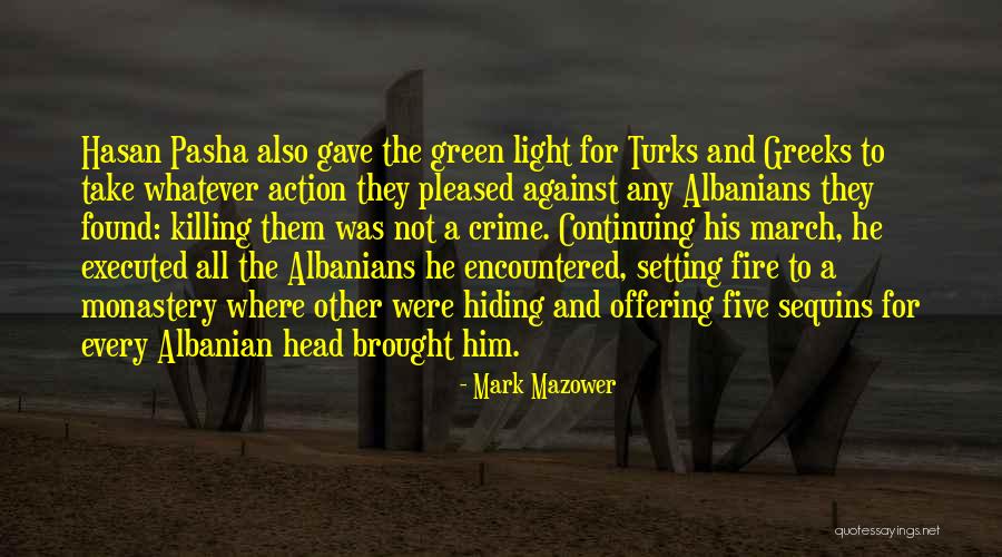 Albanians Quotes By Mark Mazower Albanians Quotes By Mark Mazower