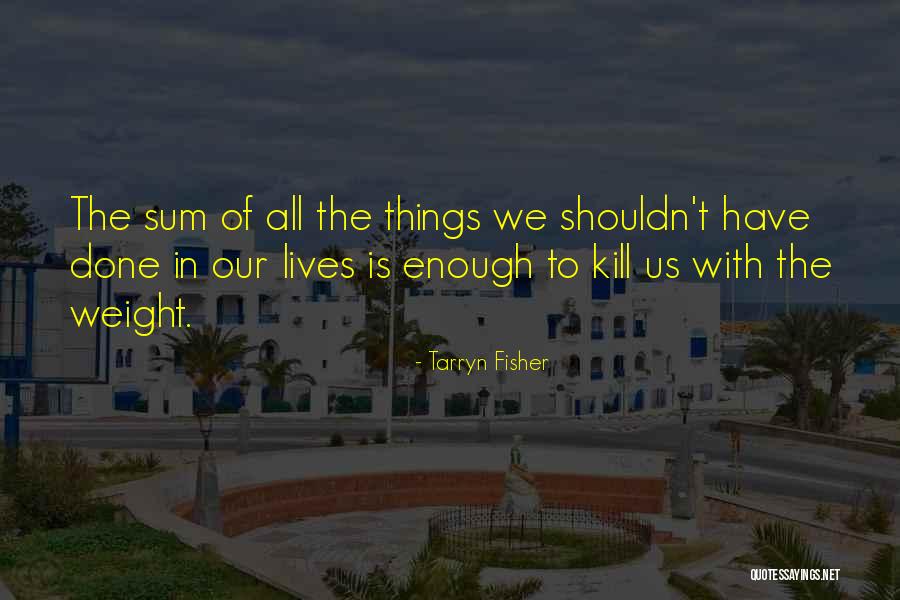 Albaricoques Quotes By Tarryn Fisher Albaricoques Quotes By Tarryn Fisher