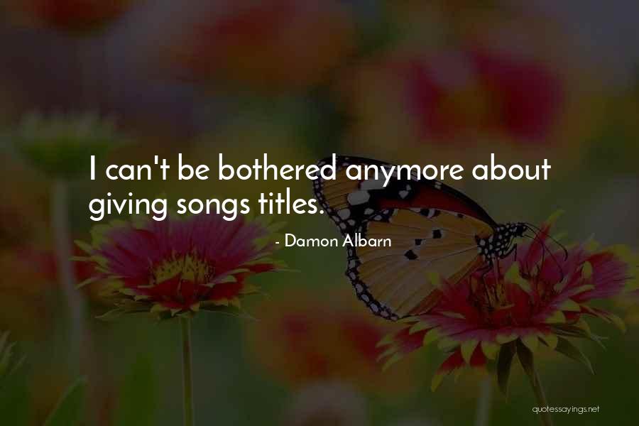 Albarn Damon Quotes By Damon Albarn Albarn Damon Quotes By Damon Albarn