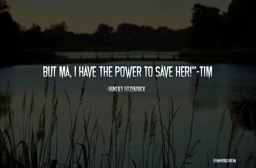 Albarreal De Tajo Quotes By Huntley Fitzpatrick Albarreal De Tajo Quotes By Huntley Fitzpatrick