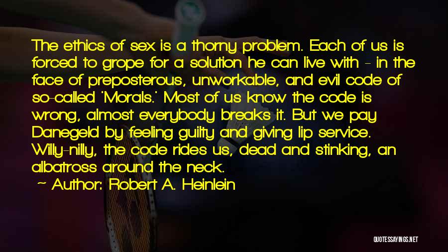 Albatross Quotes By Robert A. Heinlein