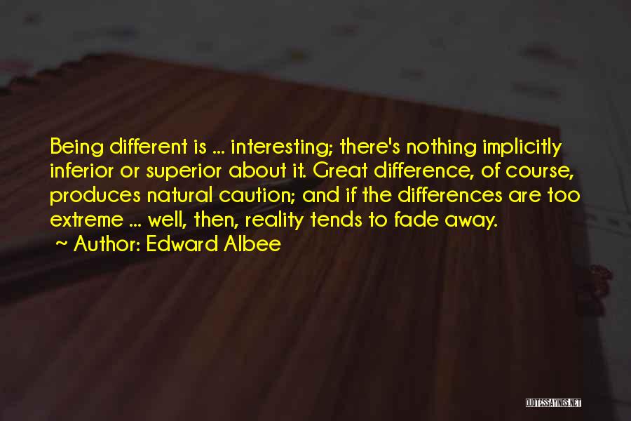 Albee Quotes By Edward Albee