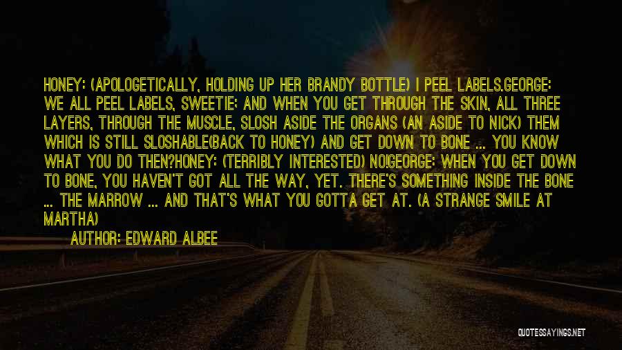 Albee Quotes By Edward Albee