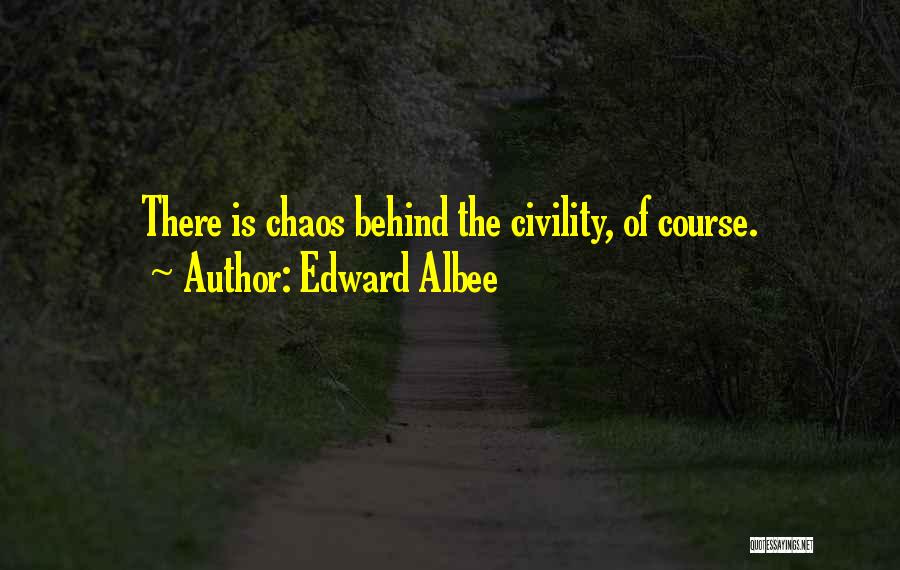 Albee Quotes By Edward Albee