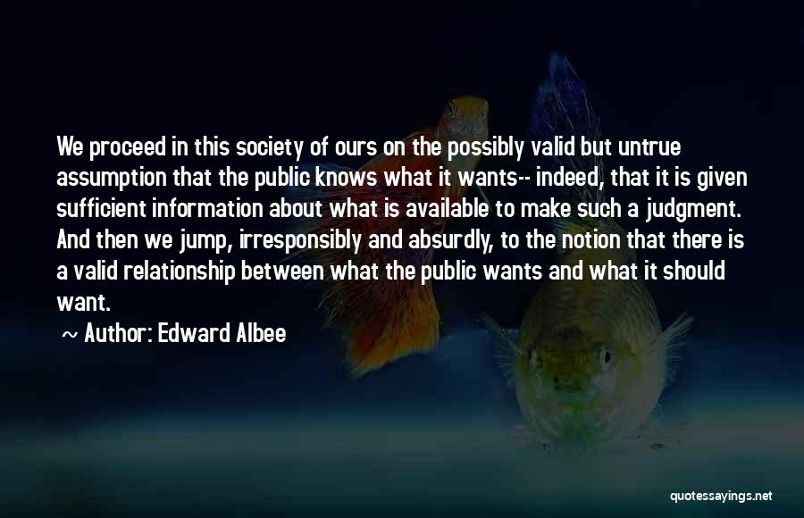 Albee Quotes By Edward Albee