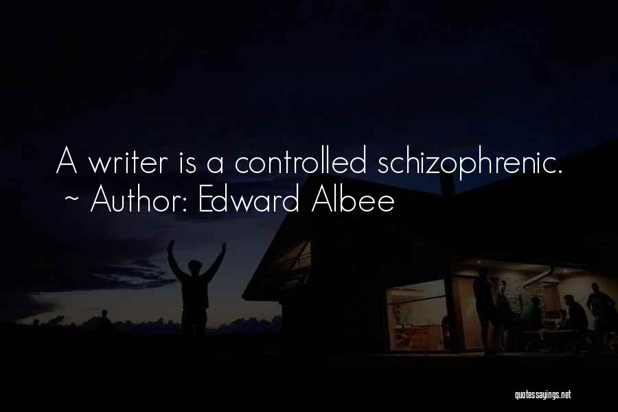 Albee Quotes By Edward Albee