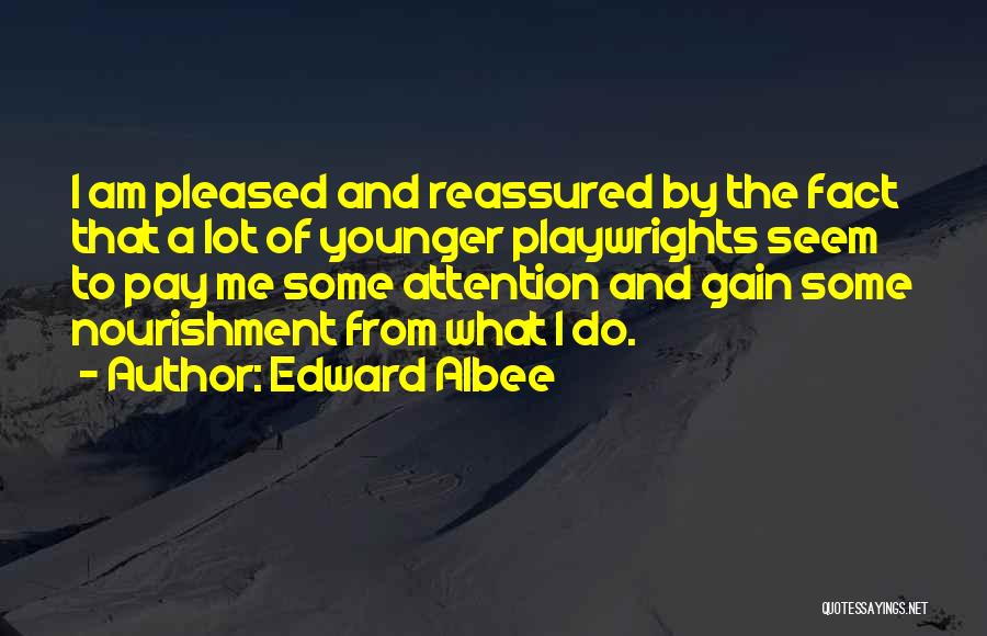 Albee Quotes By Edward Albee