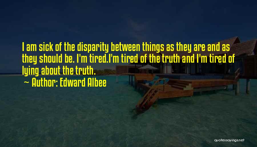 Albee Quotes By Edward Albee