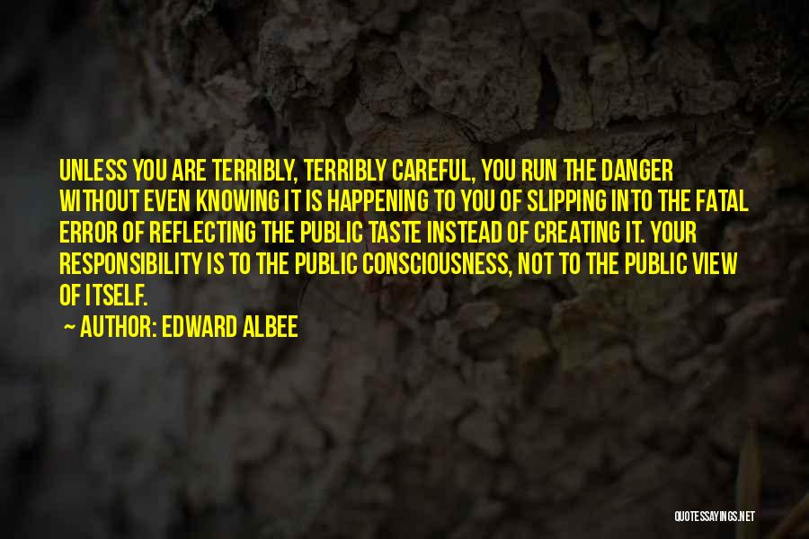 Albee Quotes By Edward Albee