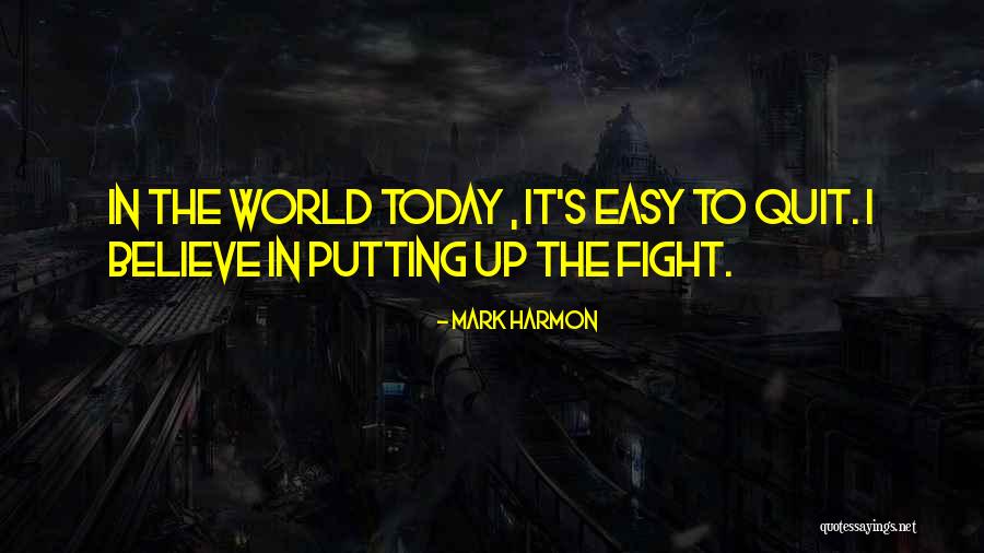 Albeiro Vargas Quotes By Mark Harmon