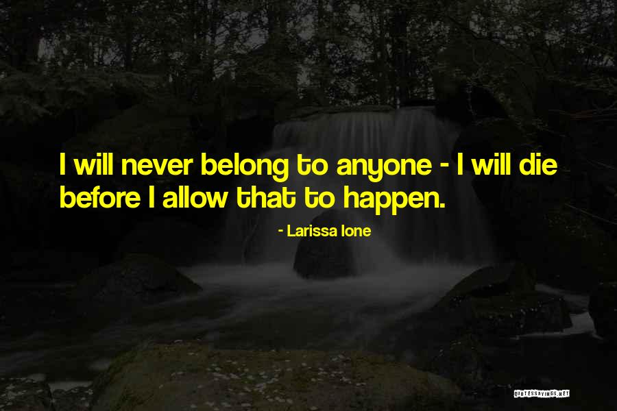 Albella Joyeria Quotes By Larissa Ione Albella Joyeria Quotes By Larissa Ione