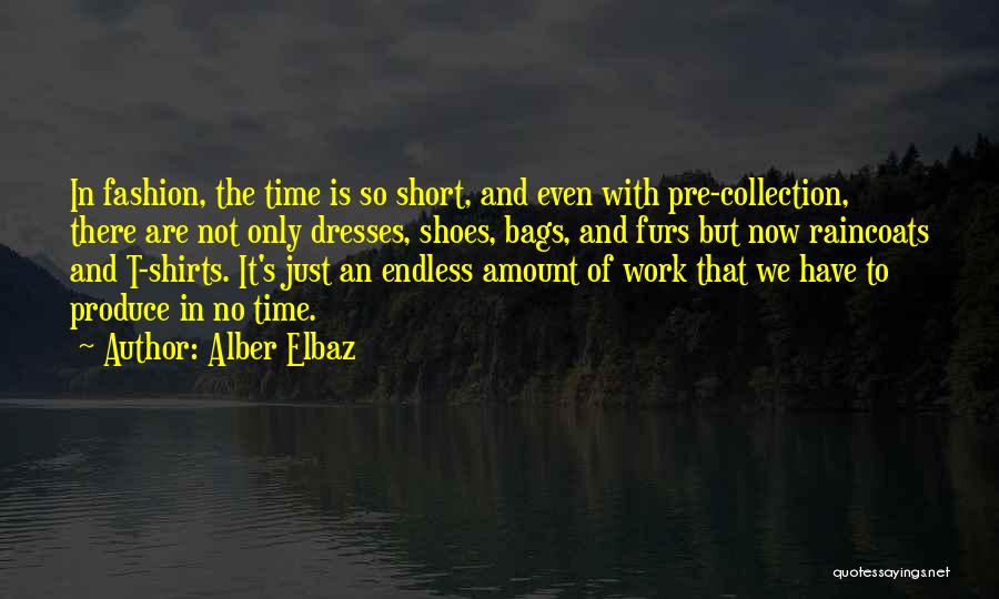 Alber Elbaz Quotes 1746322