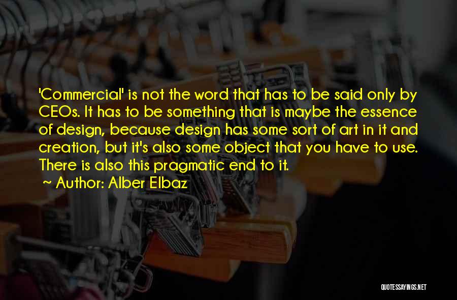 Alber Elbaz Quotes 675780