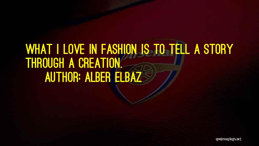 Alber Elbaz Quotes 836184
