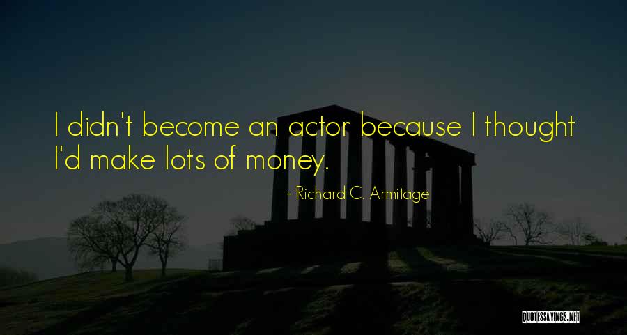 Albergar Sinonimo Quotes By Richard C. Armitage Albergar Sinonimo Quotes By Richard C. Armitage