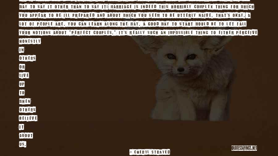 Alberico Pulcini Quotes By Cheryl Strayed Alberico Pulcini Quotes By Cheryl Strayed
