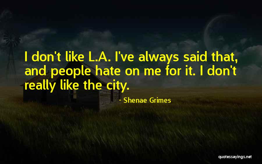 Albernaz Ent Quotes By Shenae Grimes