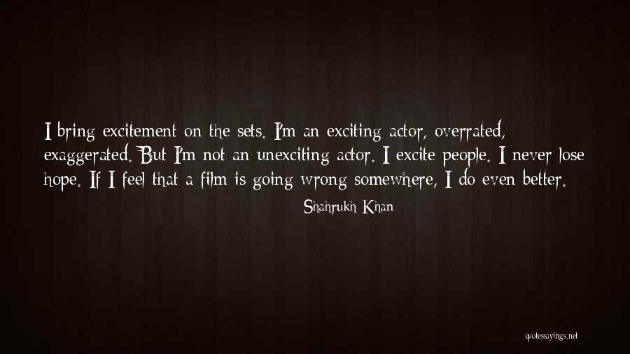 Alberro Solange Quotes By Shahrukh Khan Alberro Solange Quotes By Shahrukh Khan