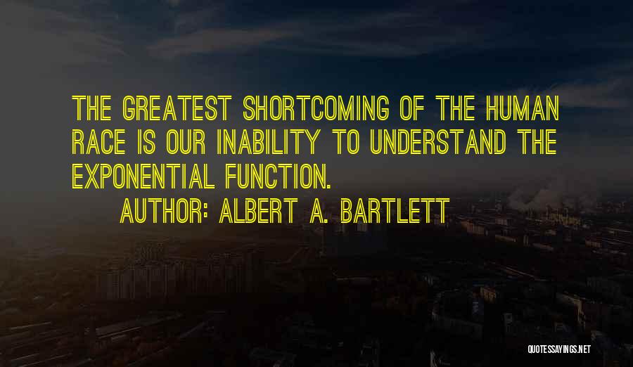 Albert A. Bartlett Quotes 661312