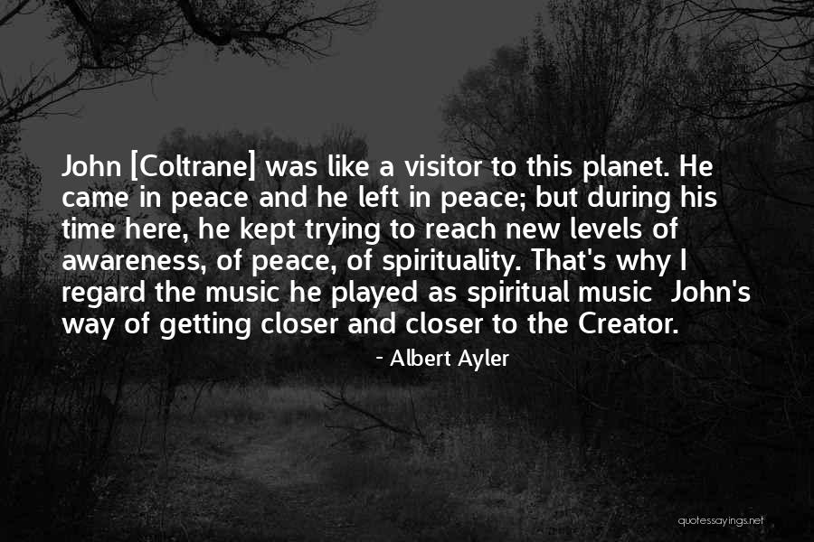 Albert Ayler Quotes 1740731 Albert Ayler Quotes 1740731