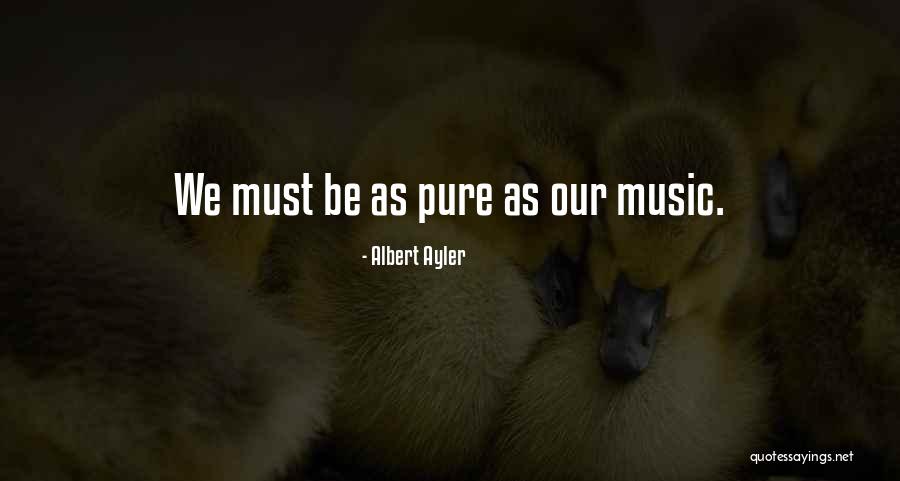 Albert Ayler Quotes 1936775 Albert Ayler Quotes 1936775