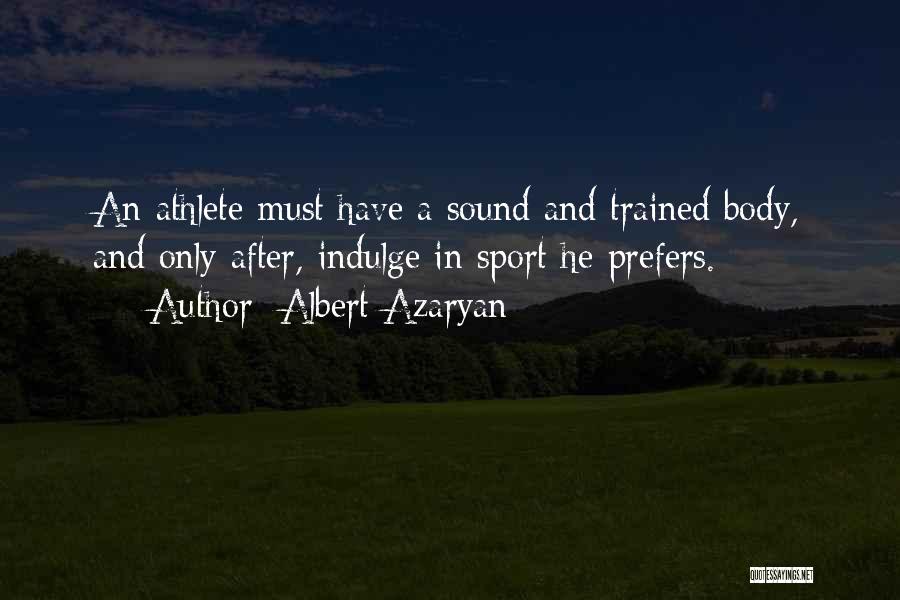 Albert Azaryan Quotes 1712136