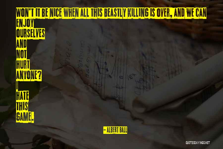 Albert Ball Quotes 315811