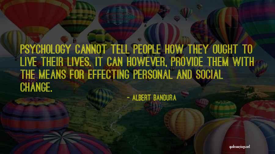 Albert Bandura Quotes 1713908 Albert Bandura Quotes 1713908