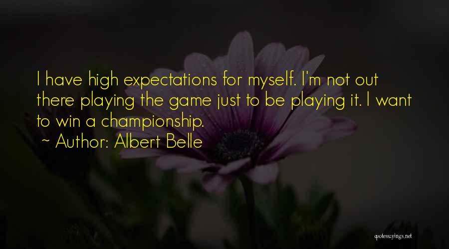 Albert Belle Quotes 1156973