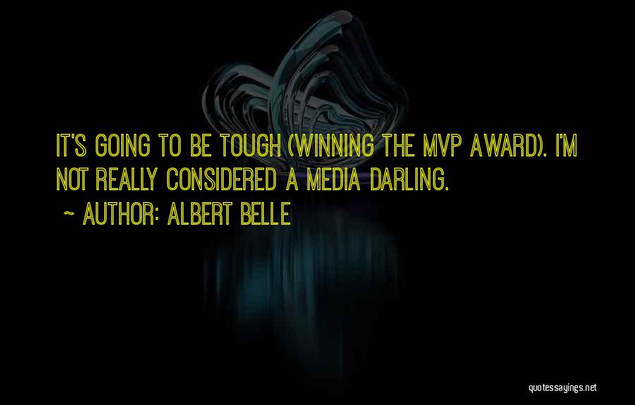 Albert Belle Quotes 1849871