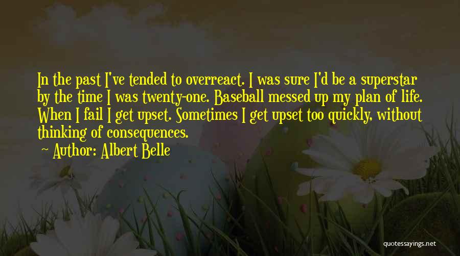 Albert Belle Quotes 2134073