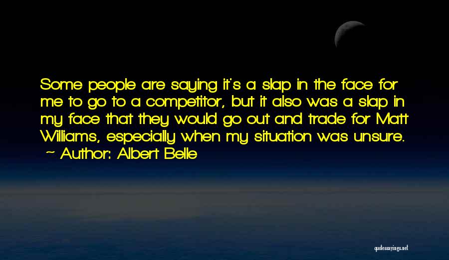 Albert Belle Quotes 803659