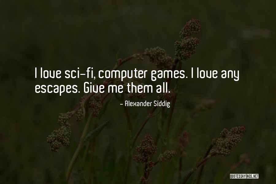 Albert Bernstein Quotes By Alexander Siddig Albert Bernstein Quotes By Alexander Siddig