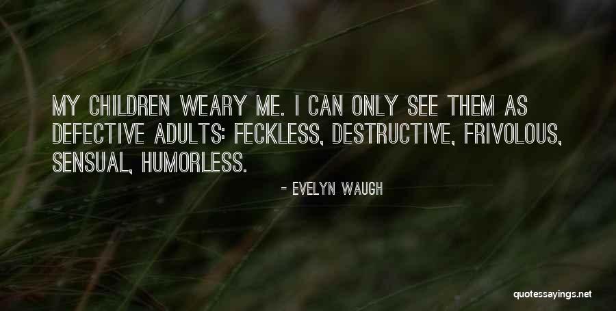 Albert Bernstein Quotes By Evelyn Waugh Albert Bernstein Quotes By Evelyn Waugh
