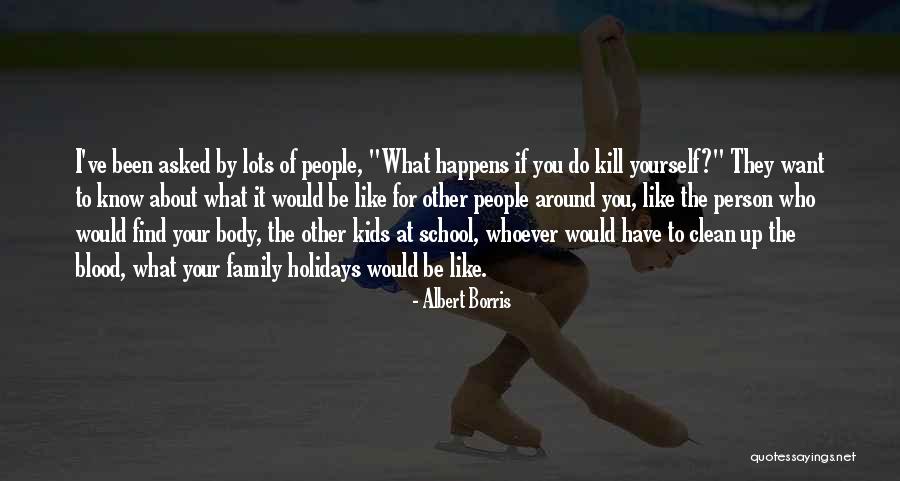 Albert Borris Quotes 658547