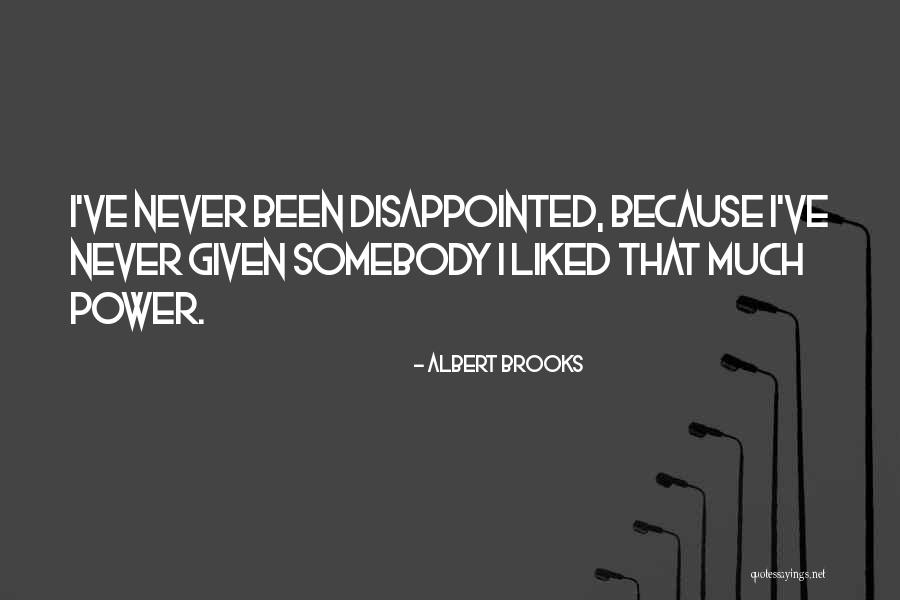 Albert Brooks Quotes 1525042 Albert Brooks Quotes 1525042