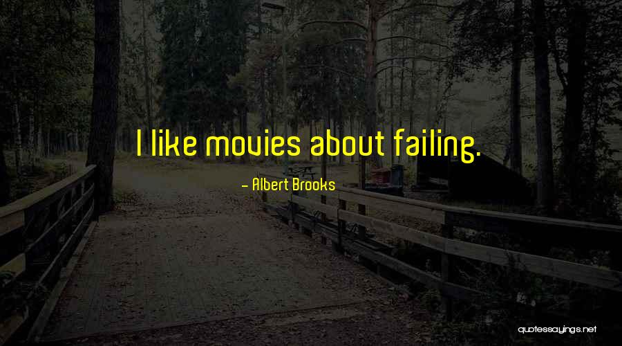 Albert Brooks Quotes 1737039