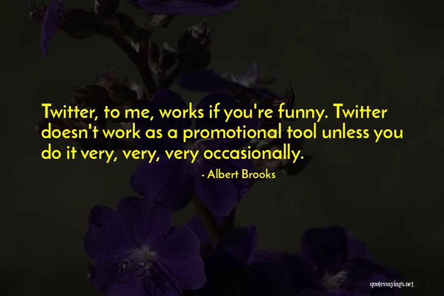 Albert Brooks Quotes 180143 Albert Brooks Quotes 180143