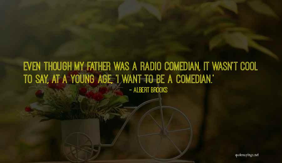 Albert Brooks Quotes 2011111 Albert Brooks Quotes 2011111