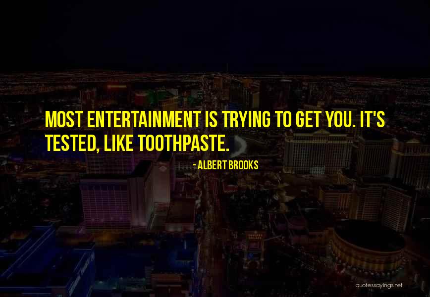 Albert Brooks Quotes 2238879 Albert Brooks Quotes 2238879