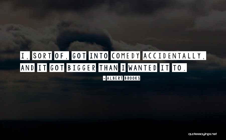 Albert Brooks Quotes 506540 Albert Brooks Quotes 506540