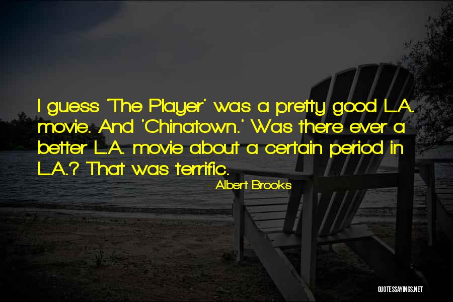 Albert Brooks Quotes 585101 Albert Brooks Quotes 585101