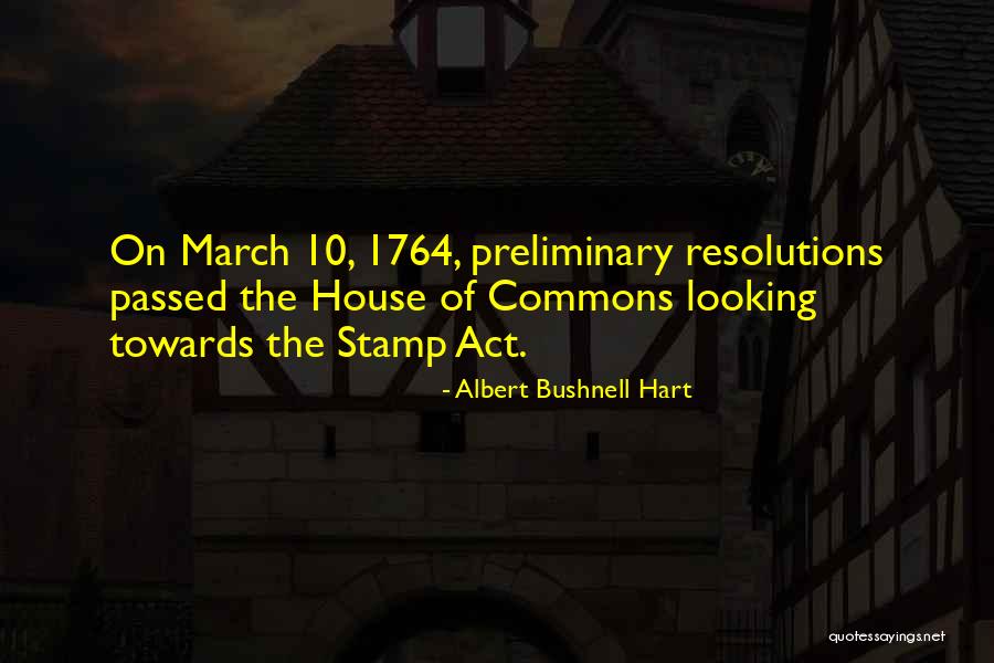 Albert Bushnell Hart Quotes 1040288 Albert Bushnell Hart Quotes 1040288