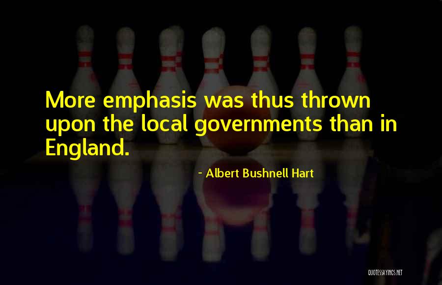 Albert Bushnell Hart Quotes 1046726