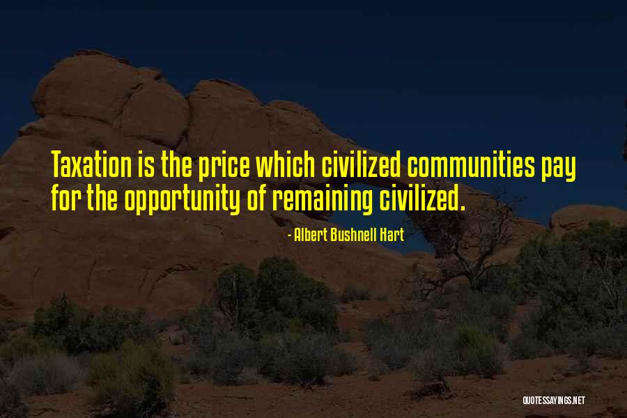 Albert Bushnell Hart Quotes 118800 Albert Bushnell Hart Quotes 118800
