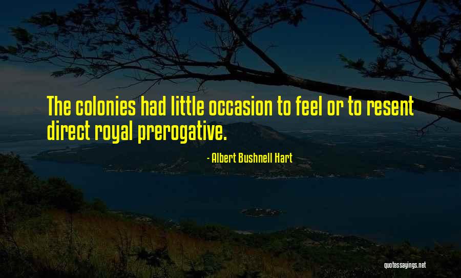 Albert Bushnell Hart Quotes 2120890 Albert Bushnell Hart Quotes 2120890